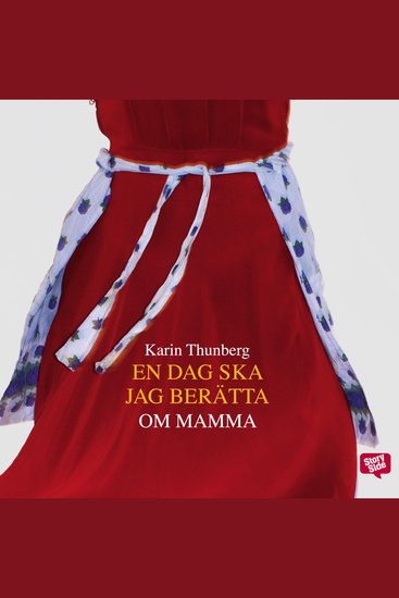 En dag ska jag berätta om mamma - cover