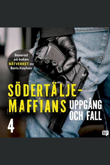 Södertäljemaffians uppgång och fall - E4 - cover