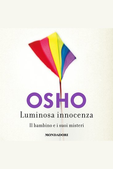 Luminosa innocenza - Il bambino e i suoi misteri - cover