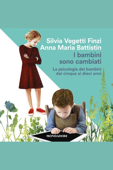 I bambini sono cambiati - La psicologia dei bambini dai cinque ai dieci anni - cover