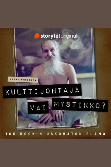 Kulttijohtaja vai mystikko? – Ior Bockin uskomaton elämä - cover