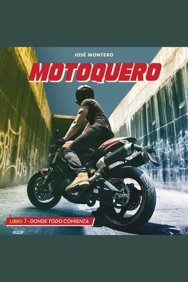 Motoquero Libro 1: Donde todo comienza - cover