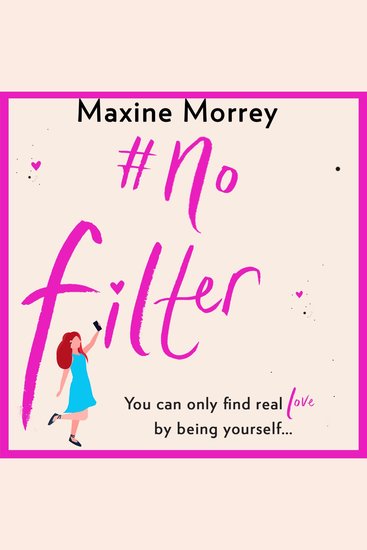 #No Filter - A fun uplifting romantic comedy - cover