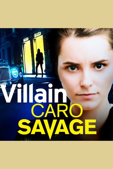 Villain - A heart-stopping addictive crime thriller that you won't be able to put down - cover