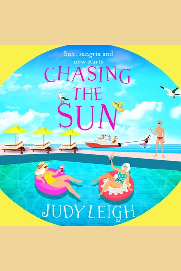 Chasing the Sun - The fun feel-good read from MILLION COPY BESTSELLER Judy Leigh Judy Leigh - cover