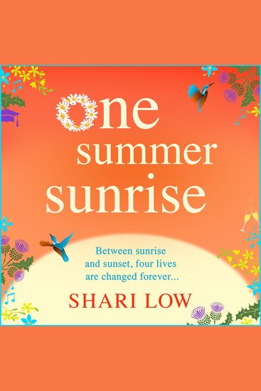 One Summer Sunrise - An uplifting escapist read from author Shari Low - cover