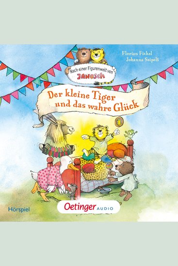 Nach einer Figurenwelt von Janosch Der kleine Tiger und das wahre Glück - cover