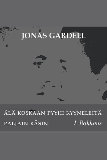 Älä koskaan pyyhi kyyneleitä paljain käsin - 1 Rakkaus - cover