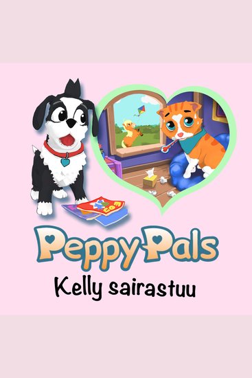 Peppy Pals: Kelly sairastuu - cover