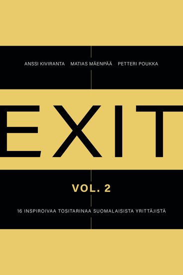 Exit 2 - 16 inspiroivaa tositarinaa suomalaisista yrittäjistä - cover
