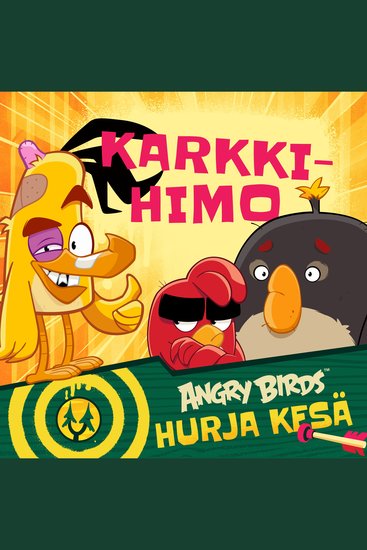 Angry Birds: Karkkihimo - cover