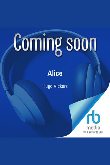 Alice - The Story of Princess Alice of Greece Prince Philip's Extraordinary Mother - cover