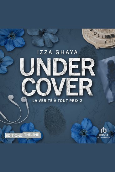 La Vérité à tout prix - Undercover T2 - cover