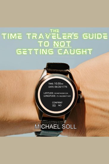 The Time Traveler's Guide to NOT Getting Caught - cover
