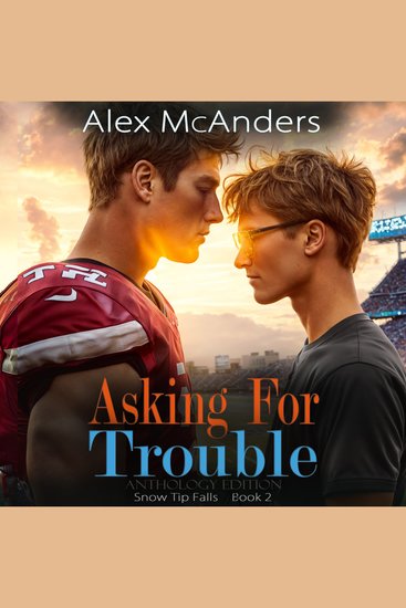 Asking for Trouble: Nerd Jock MM Sports Romance - cover