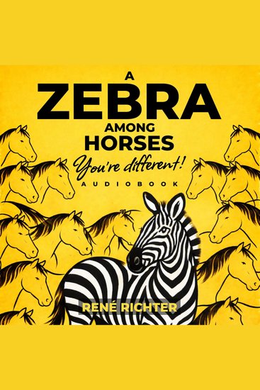A Zebra among Horses - You're different! - cover
