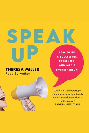 Speak Up - How to be a successful presenter and media spokesperson - cover