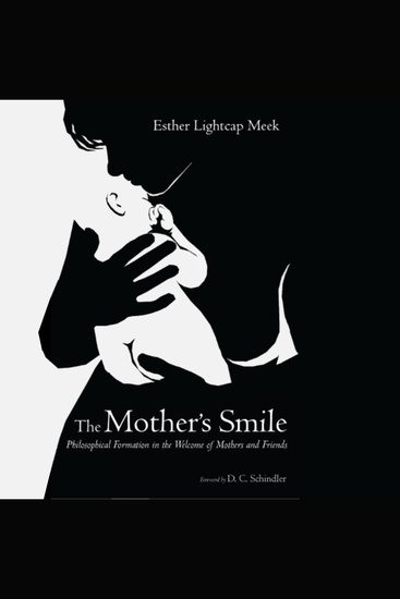 The Mother's Smile - Philosophical Formation in the Welcome of Mothers and Friends - cover