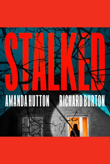 Stalked: A Harrowing True Story of Stalking Strength and Survival in Rural Wales – perfect for true crime fans - cover
