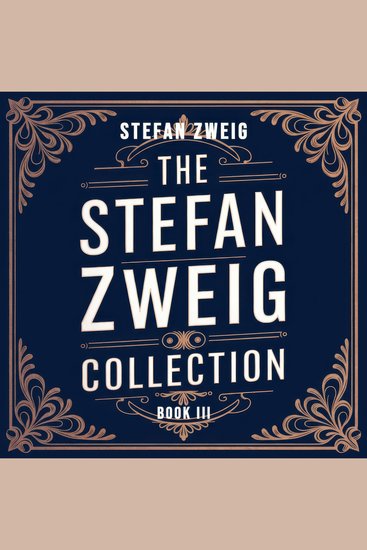 Stefan Zweig Collection The - Volume 3 - cover