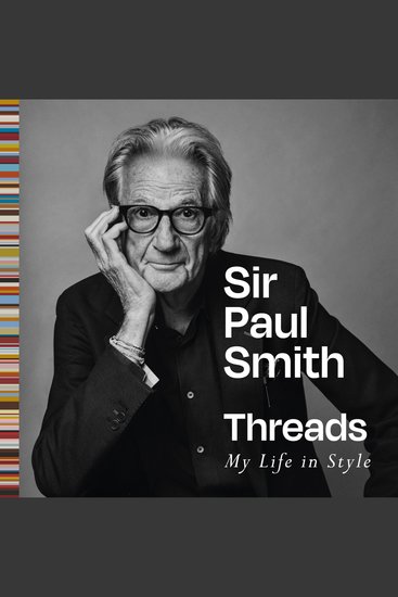 Threads - My life in style a deeply personal memoir from a British fashion icon - cover