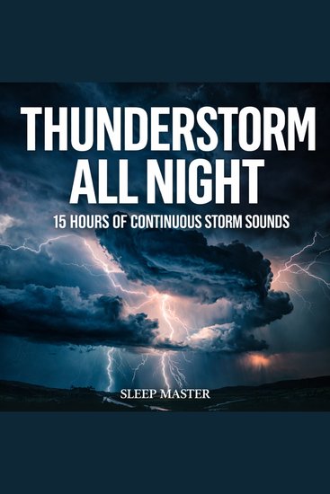 Thunderstorm All Night - 15 Hours of Continuous Storm Sounds for Deep Sleep - cover