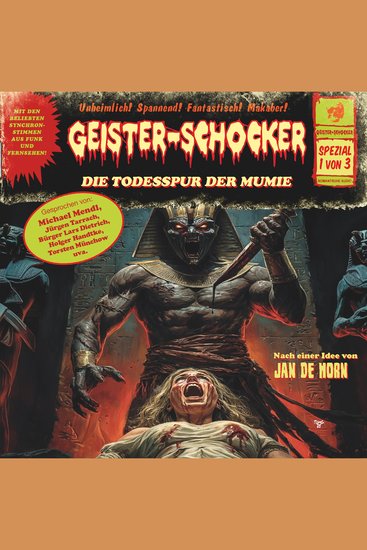 Geister-Schocker Spezial 1 von 3: Die Todesspur der Mumie (ungekürzt) - cover