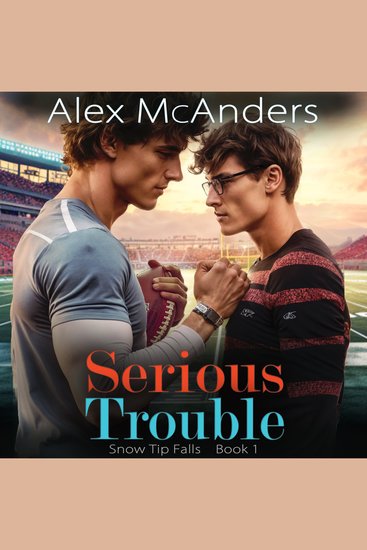 Serious Trouble: Nerd Jock MM Sports Romance - cover