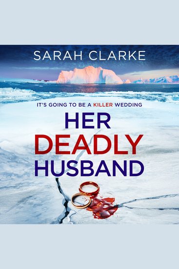 Her Deadly Husband: The new gripping addictive destination thriller perfect for fans of Lucy Clarke and Ruth Ware in 2027 - cover
