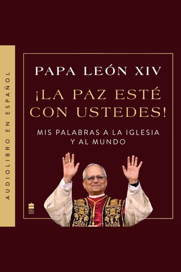 ¡La paz este con ustedes! - Mis palabras a la Iglesia y al mundo Peace Be with You! (Spanish edition) - cover