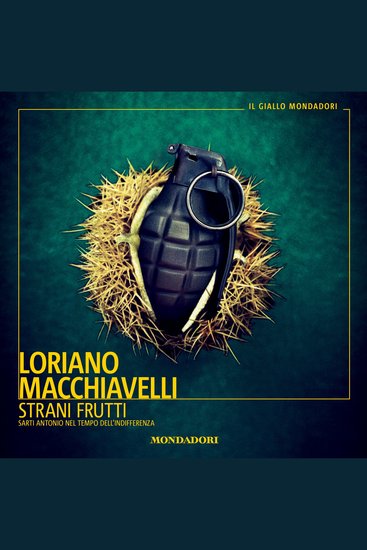 Strani frutti - Sarti Antonio nel tempo dell'indifferenza - cover
