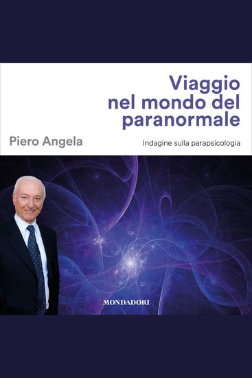 Viaggio nel mondo del paranormale - Indagine sulla parapsicologia - cover