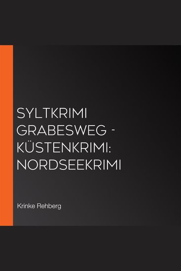 SYLTKRIMI Grabesweg - Küstenkrimi: Nordseekrimi - cover