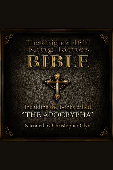 The Original King 1611 James Bible including the books called the Apocrypha Part 4 of 5 - cover
