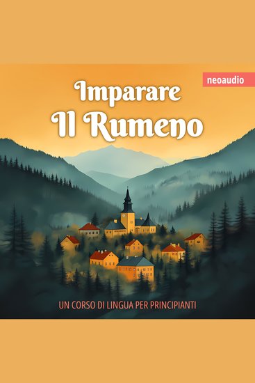 Corsi di lingue per principianti Imparare il rumeno (Integrale) - cover