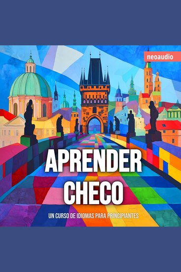 Cursos de Idiomas para Principiantes Aprender checo (Íntegro) - cover