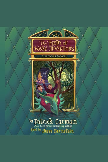 Field of Wacky Inventions The (Floors #3) - cover