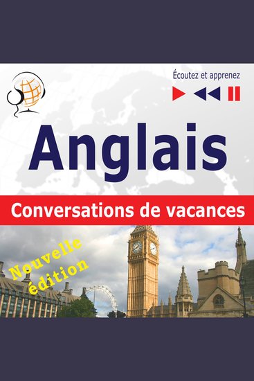 Anglais Conversations de vacances - On Holiday Nouvelle édition (Niveau moyen : B1-B2 – Écoutez et apprenez) - cover