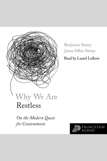 Why We Are Restless - On the Modern Quest for Contentment - cover
