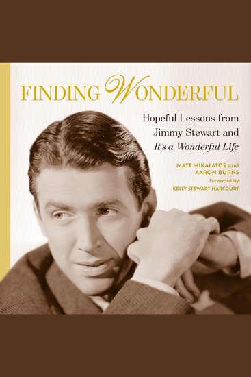 Finding Wonderful - Hopeful Lessons from Jimmy Stewart and It's a Wonderful Life - cover