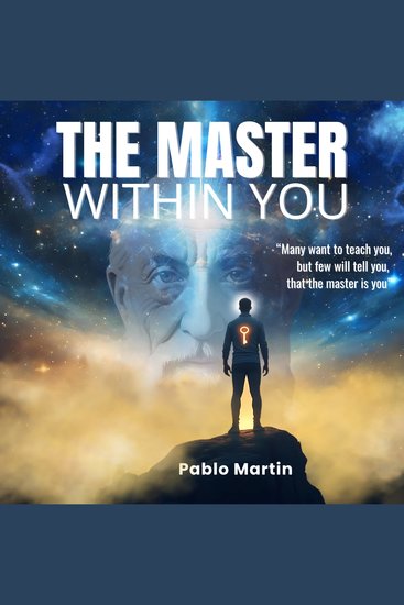 MASTER WITHIN YOU THE - Many want to teach you but few will tell you that the master is you - cover