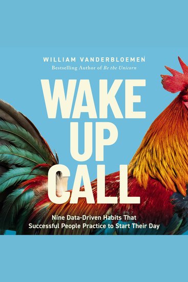 Wake-Up Call - 9 Data-Driven Habits That Successful People Practice to Start Their Day - cover