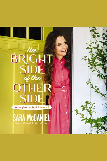 The Bright Side of the Other Side - Notes from a Soul Restored - cover