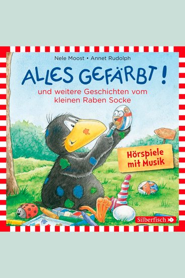 Alles gefärbt! Alles wächst! Alles verwünscht! (Der kleine Rabe Socke) - cover