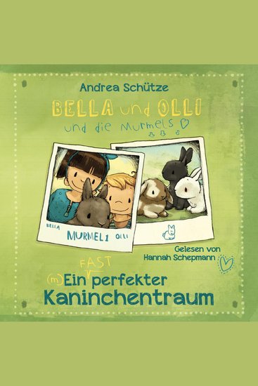 Bella und Olli – Ein (fast) perfekter Kaninchentraum - cover