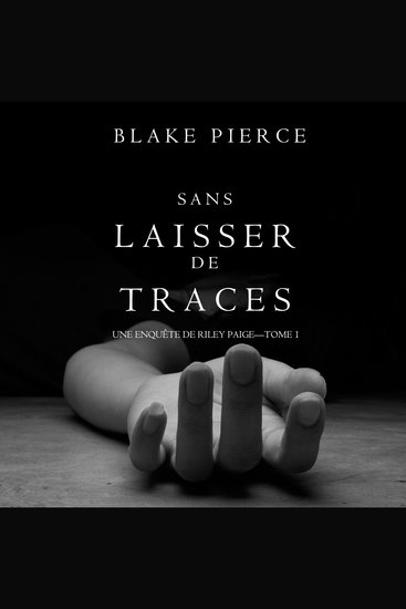 Sans Laisser de Traces (Une Enquête de Riley Paige -Tome 1) - cover