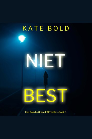 Niet Best (Een Camille Grace FBI Thriller—Boek 3) - Digitaal voorgelezen door een electronisch gegenereerde stem - cover