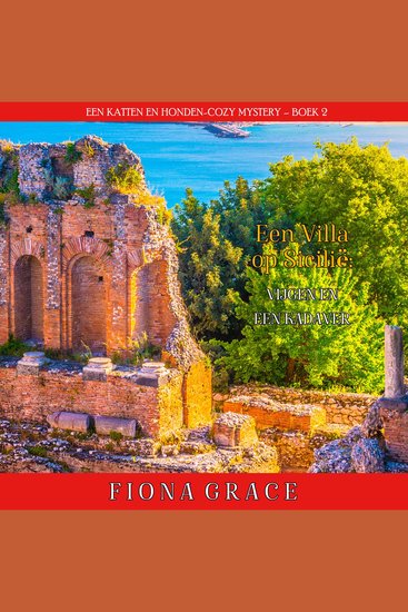 Een Villa op Sicilië: Vijgen en een Kadaver (Een Katten en Honden-Cozy Mystery – Boek 2) - Digitaal voorgelezen door een electronisch gegenereerde stem - cover