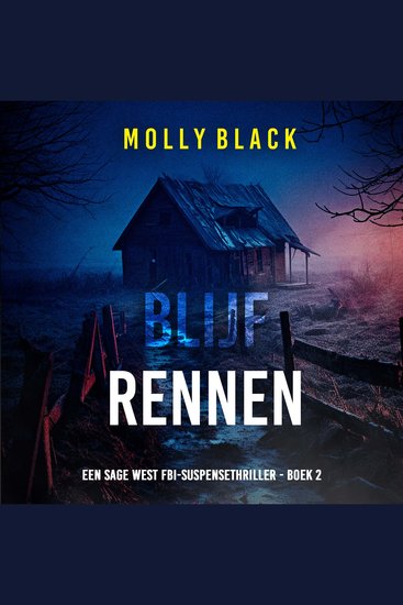 Blijf Rennen (Een Sage West FBI-Suspensethriller - Boek 2) - Digitaal voorgelezen door een electronisch gegenereerde stem - cover