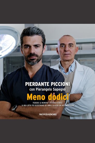 Meno dodici - Perdere la memoria e riconquistarla: la mia lotta per ricostruire gli anni e la vita che ho dimenticato - cover